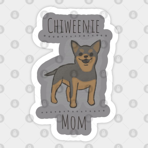 Chiweenie Mom Sticker by BKArtwork